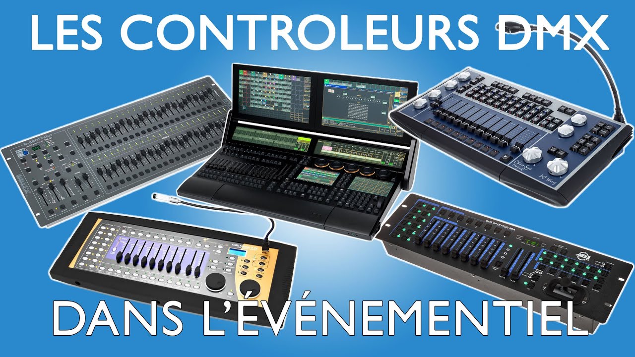 LES DIFFÉRENTES CONSOLES DMX DANS L'ÉVÉNEMENTIEL