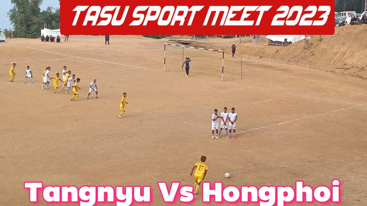 Tangnyu Vs Hongphoi || TASU Sport meet 2023
