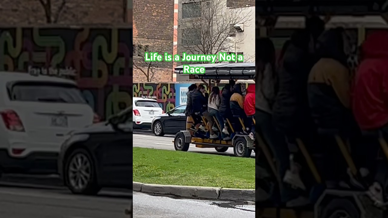 Life is a Journey Not a Race  