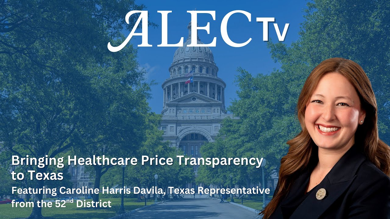 Bringing Healthcare Price Transparency to Texas: Texas Representative Caroline Harris Davila