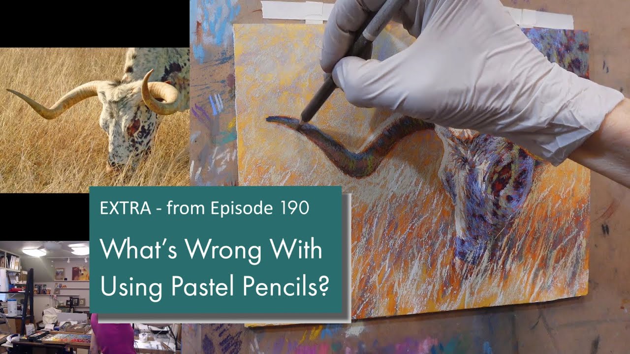 Rita Kirkman's VOS EXTRA - What's Wrong With Using Pastel Pencils?