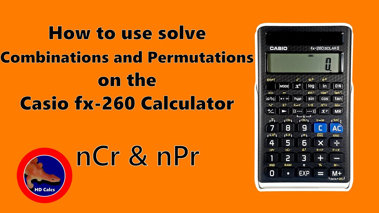 How to solve Combinations and Permutations on the Casio fx-260