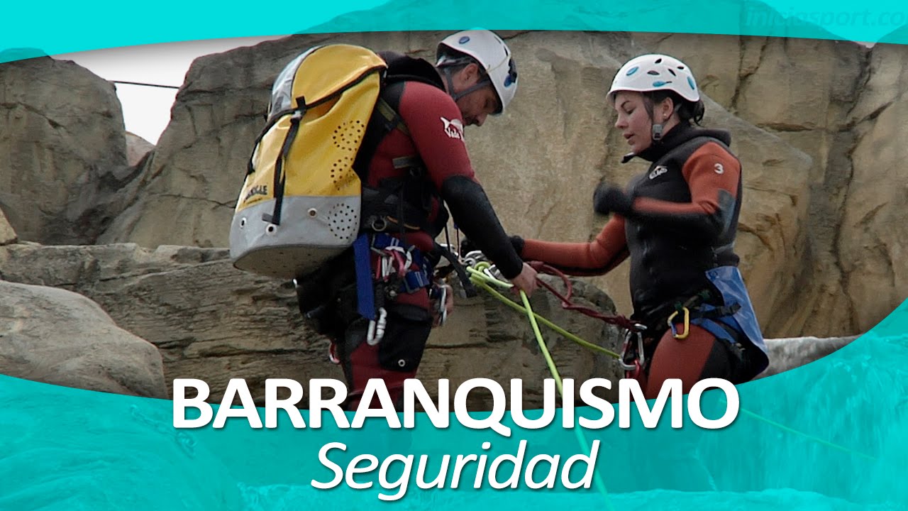 BARRANQUISMO 3. Seguridad