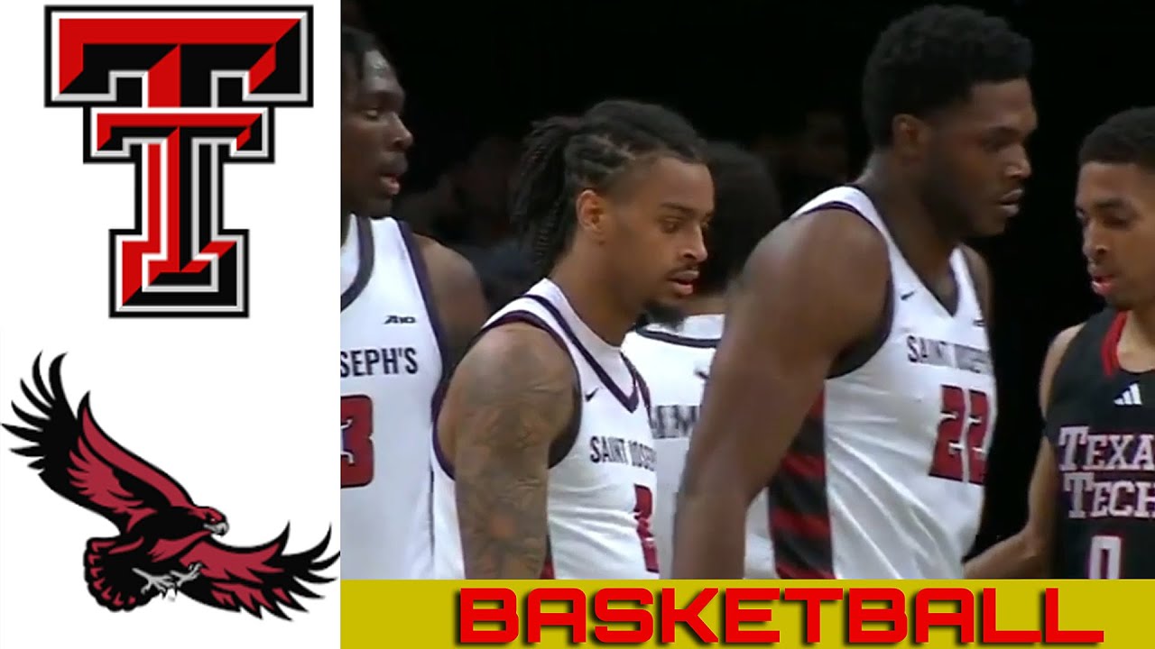 Texas Tech vs Saint Joseph's Basketball Game Full Highlights 2024