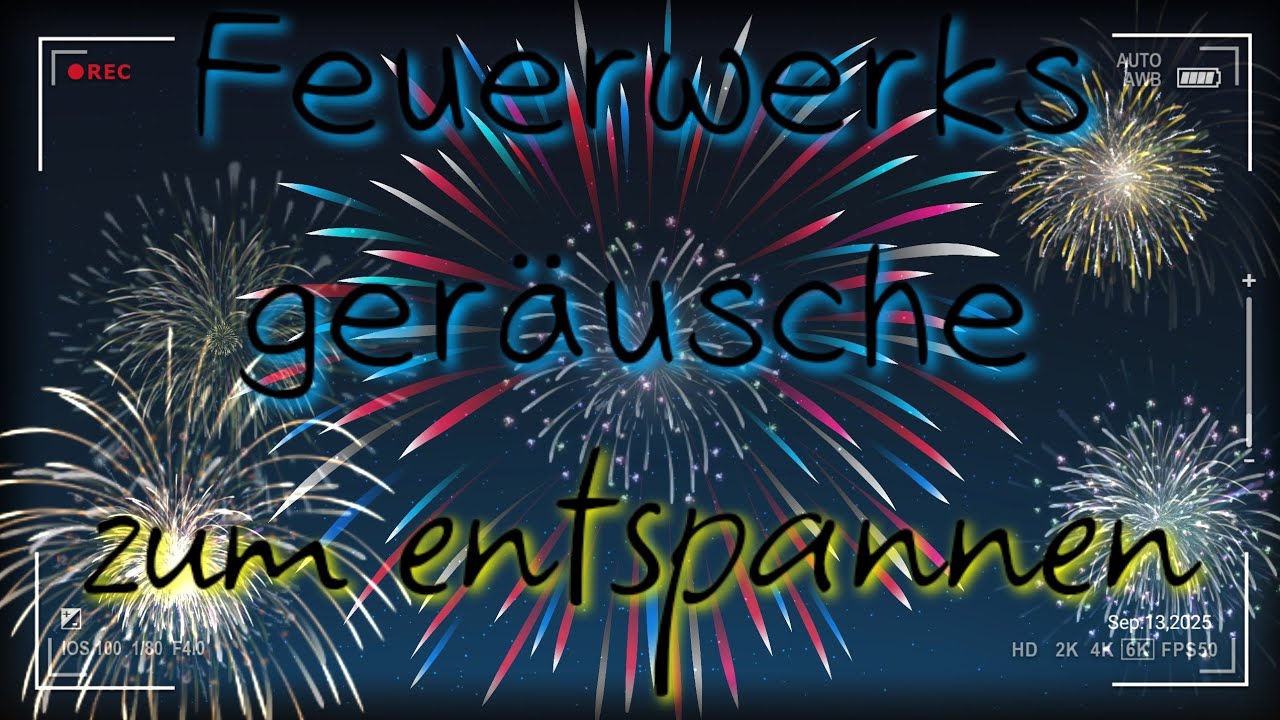 Feuerwerksgeräusche zum entspannen vom 31.12.2024