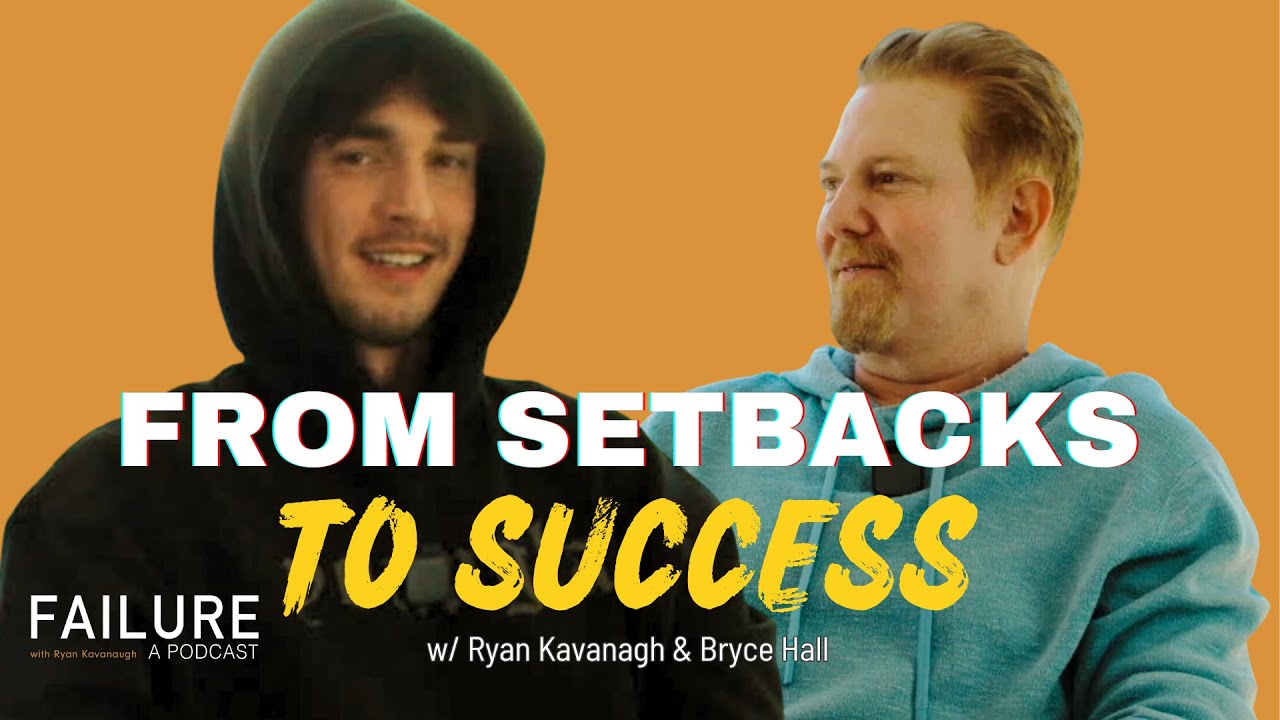 Embracing Failure w/ Bryce Hall