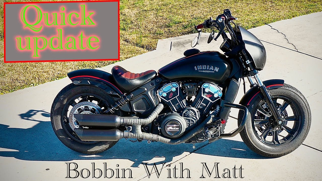 Update to catch everyone up on the mods on the 2021 Indian scout bobber.