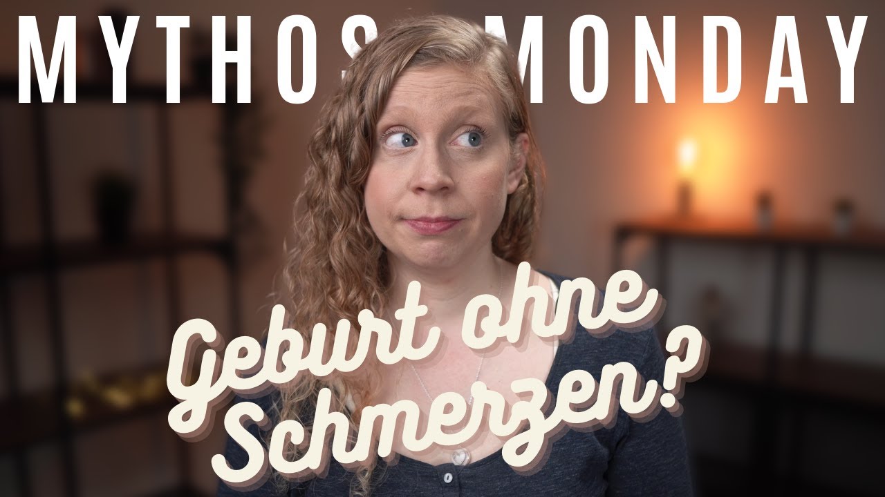 Geburt ohne Schmerzen - Schmerzfreie Geburt mit HypnoBirthing? | MYTHOS MONDAY