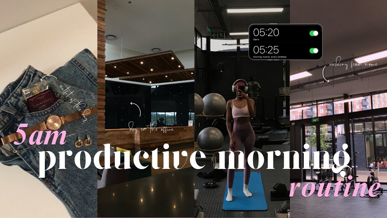 5AM PRODUCTIVE ROUTINE ✨ | gym, skincare, breakfast, working remotely | South African YouTuber
