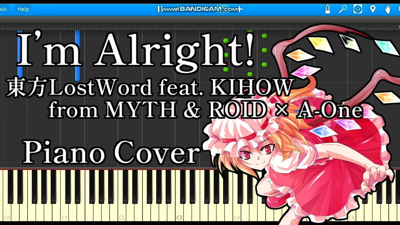 【東方ピアノ】I'm Alright! / 東方LostWord feat. KIHOW from MYTH & ROID × A-One　【東方LostWord】【東方Project】