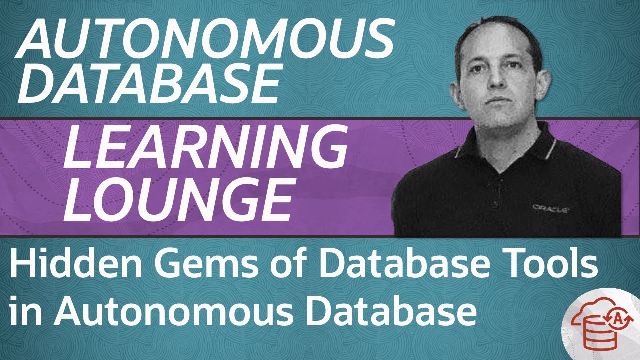 Hidden Gems of Database Tools in Autonomous Database