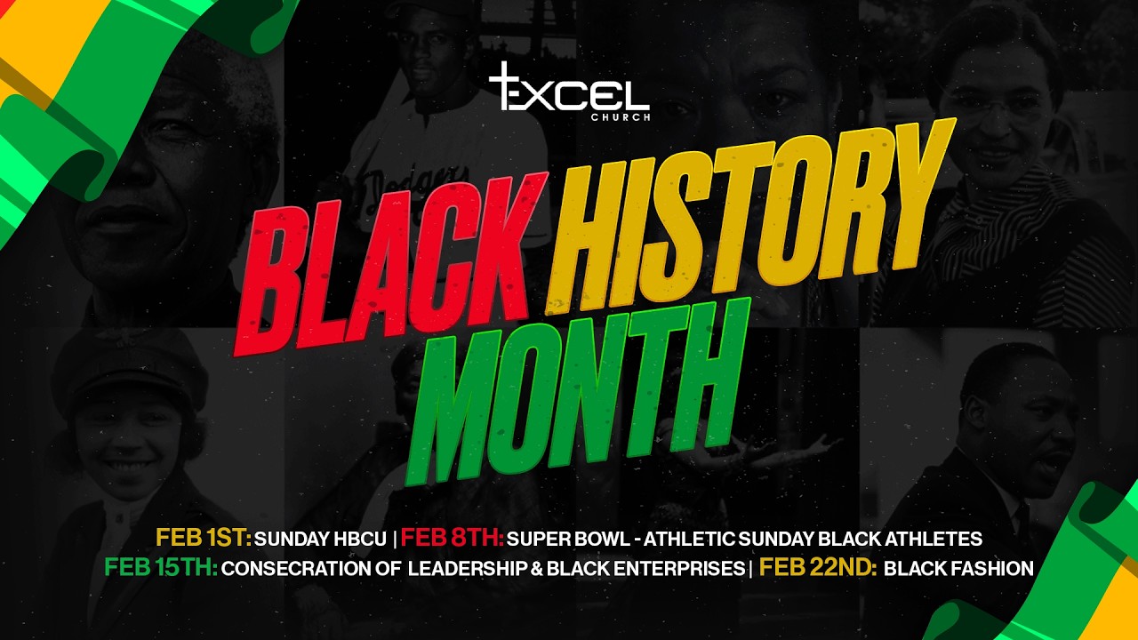 Black History Month Sermon | 02.08.26 | Excel church #sermon #blackhistory #faith #God
