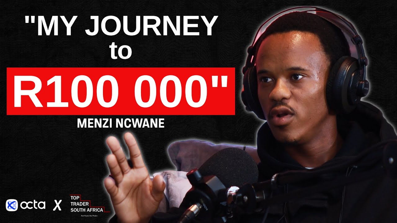 I'm going to be the GREATEST my BLOODLINE has ever seen | 19 year old Trader, Menzi Ncwane | EP92