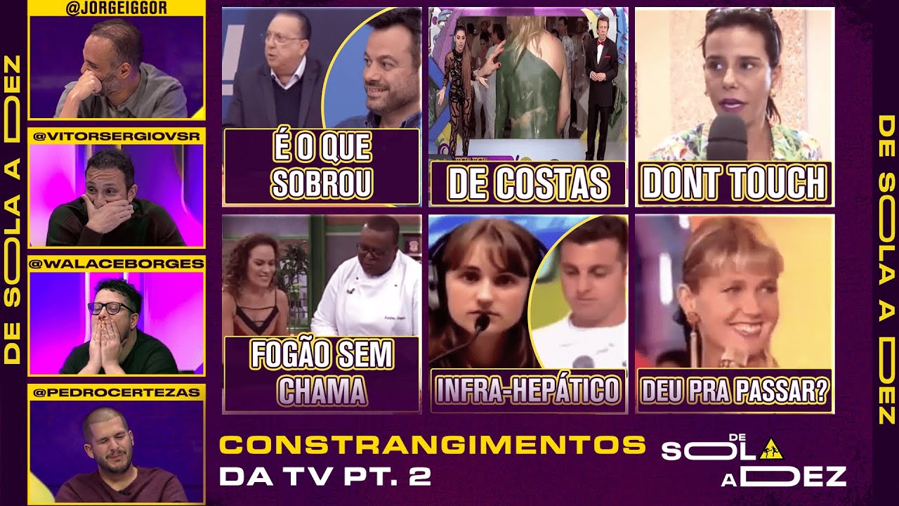 QUAL É O MOMENTO MAIS CONSTRANGEDOR DA TV BRASILEIRA? (PT.2) | DE SOLA A DEZ