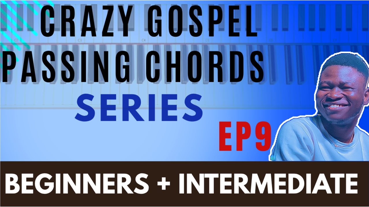 CRAZY GOSPEL PIANO PASSING CHORDS || EP9 || TWO EPIC PASSING CHORDS/ MOVEMENT YOU CAN USE IN CHURCH!