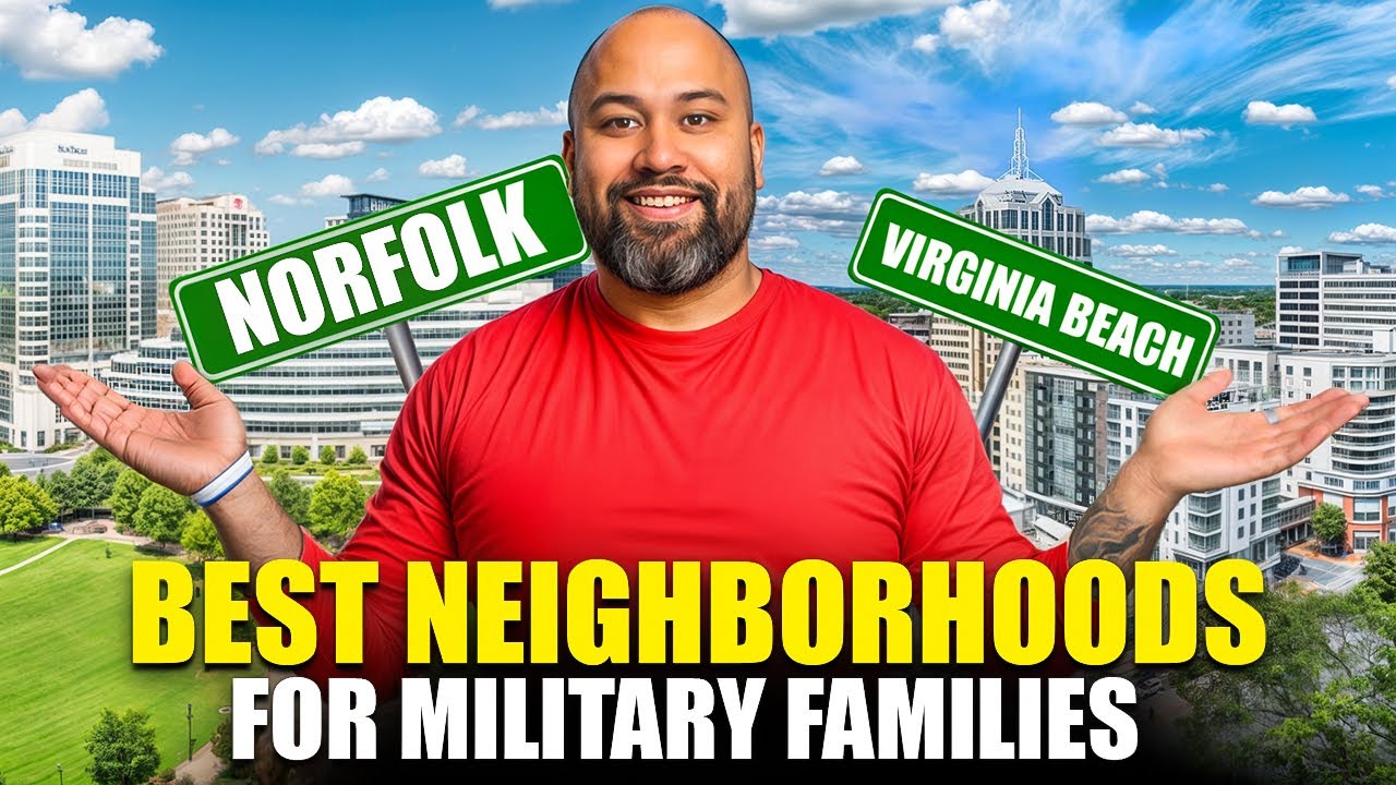 The Best Neighborhoods for Military Families Near Norfolk Naval Base and Oceana
