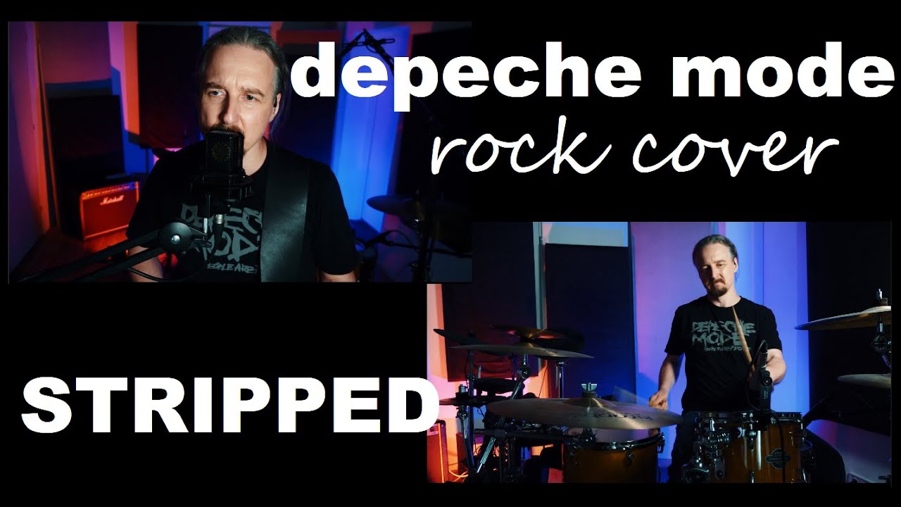 Depeche Mode - Stripped (one man rock cover)