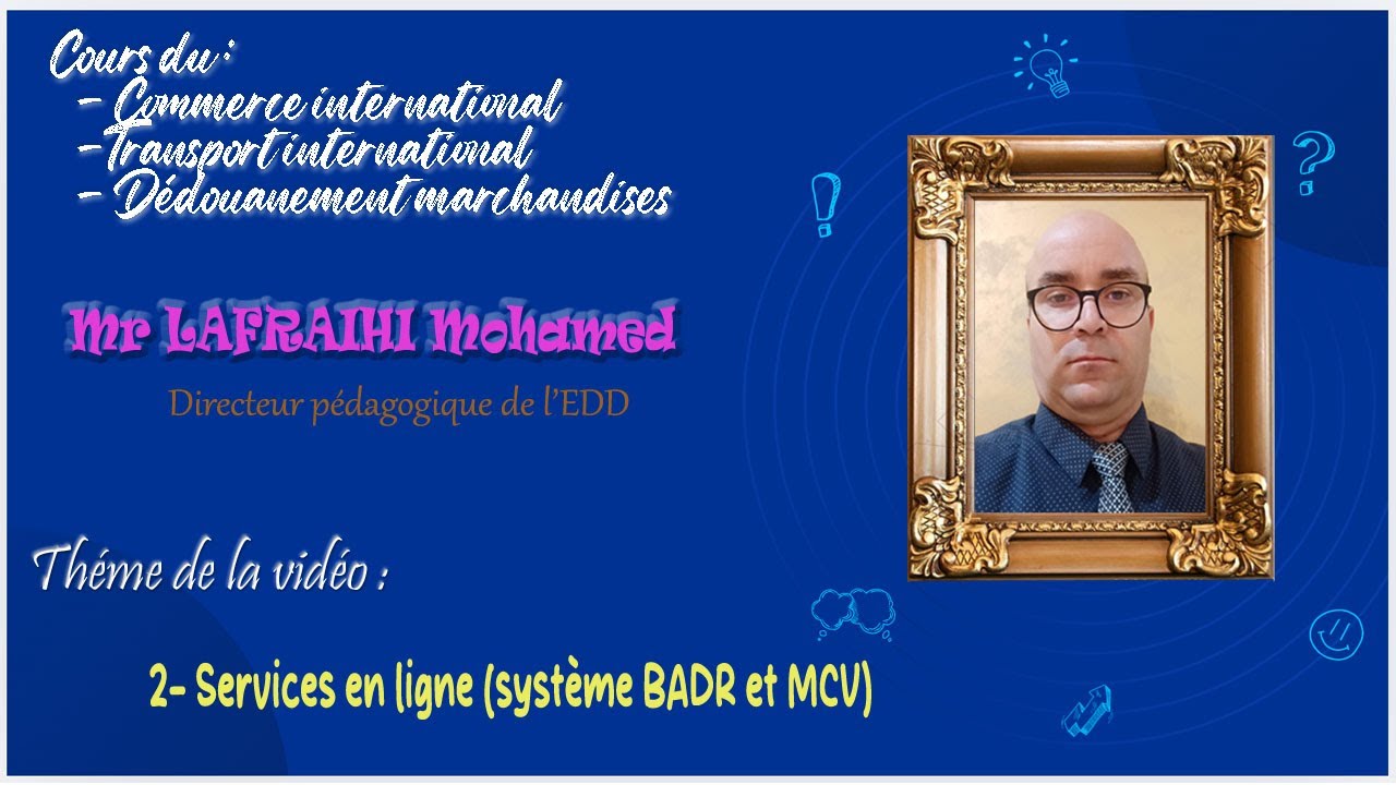 2- Services en ligne (système BADR et MCV)