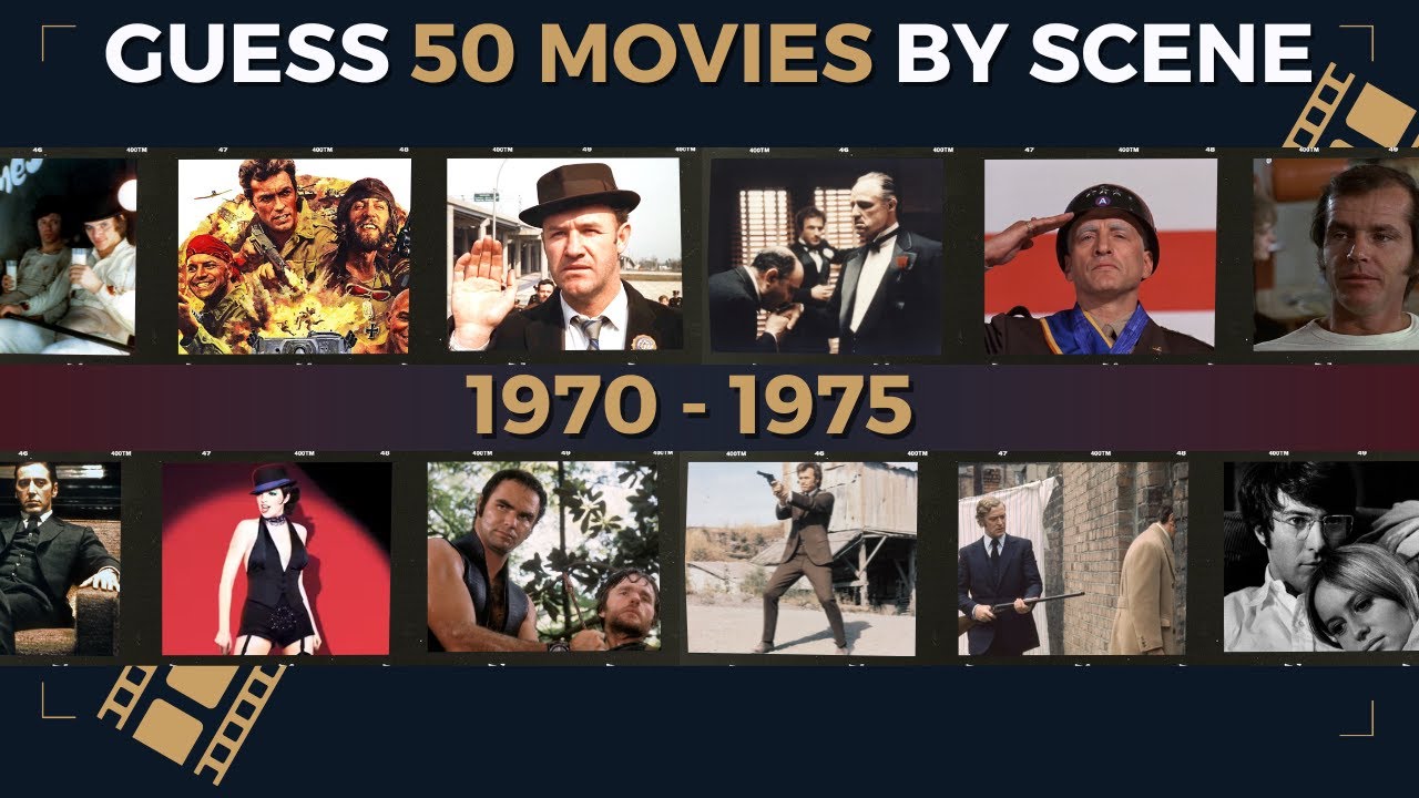 Guess 50 Movies by Scene from year 1970 - 1975 🎥