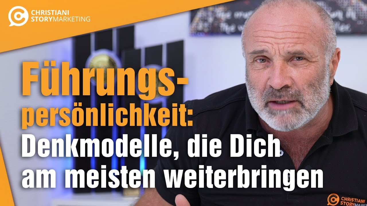 F&uuml;hrungspers&ouml;nlichkeit: Denkmodelle, die Dich am meisten weiterbringen