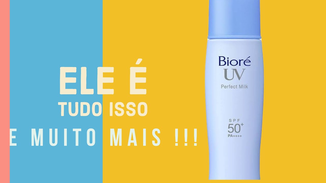 RESENHA | Bioré Perfect Milk . Esse é o PROTETOR SOLAR!