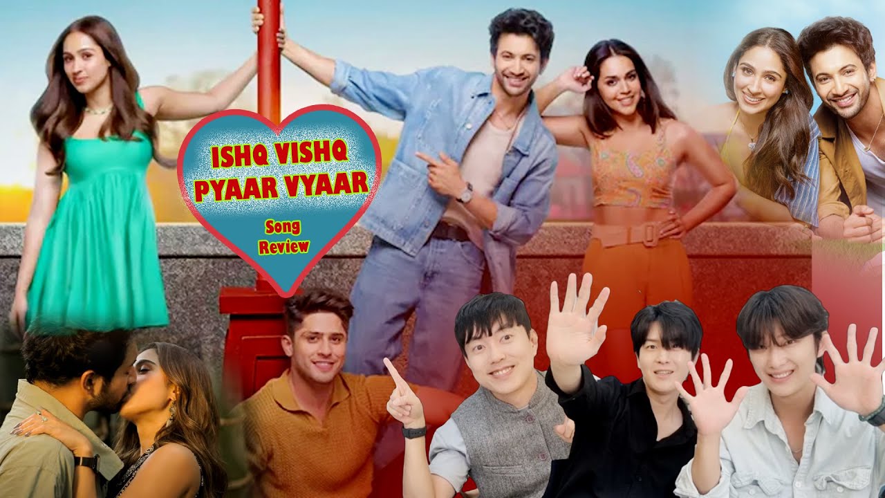 Ishq Vishk Pyaar Vyaar Song Reaction | Korean Dost | Ishq Vishk Rebound