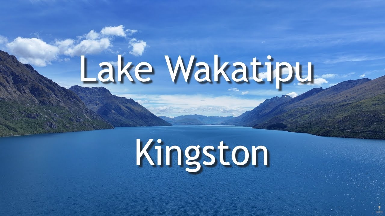 South Island New Zealand Lake Wakatipu Kingston in 4K