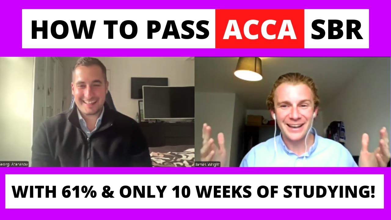 Как сдать ACCA SBR на 61% с первого раза, всего за 10 недель обучения! | Экзамен ACCA SBR |