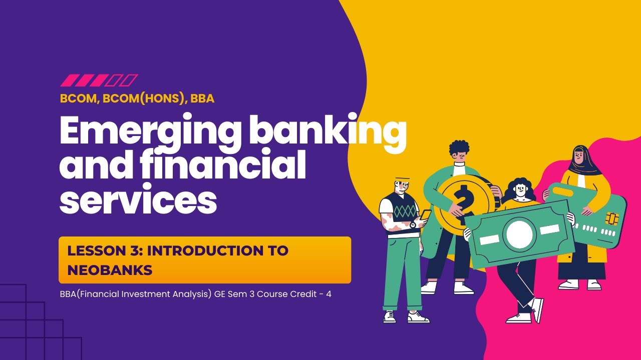 Emerging Banking & Financial Services | Introduction to NeoBanks | Lesson 3 | PadhoGuru