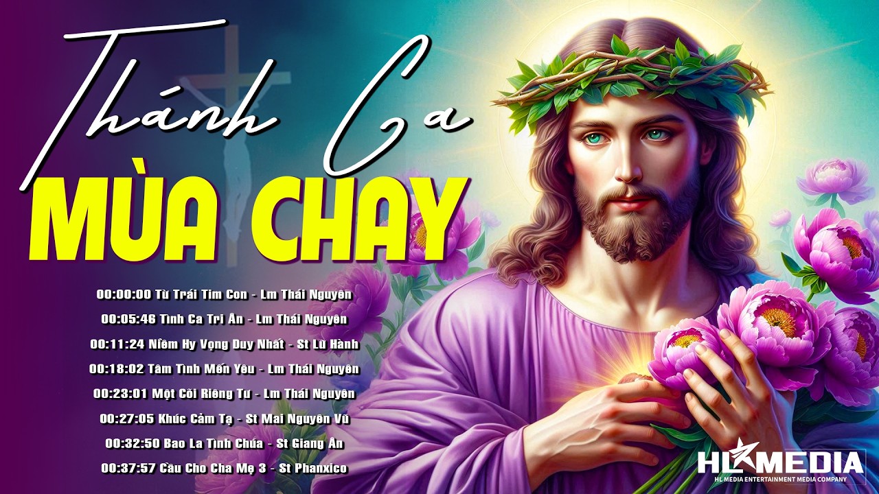 LK Thánh Ca Công Giáo Mùa Chay 2026 | Từ Trái Tim Con - Mở Nghe Mỗi Ngày Cầu Nguyện cùng Chúa
