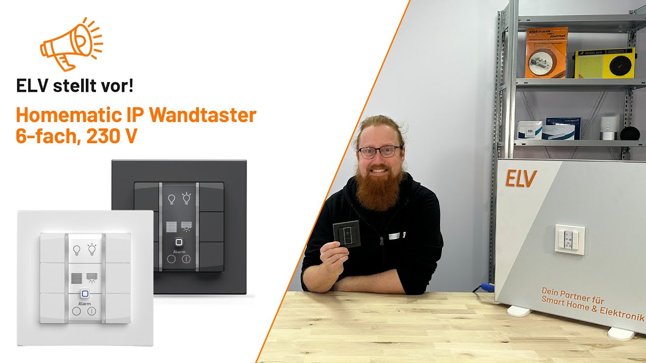 Homematic IP Wandtaster 6‑fach, 230 V - ELV stellt vor!