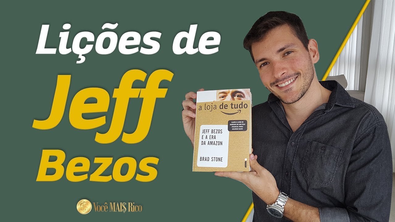 Jeff Bezos e a era da Amazon | 5 lições que aprendi com o livro | Você MAIS Rico