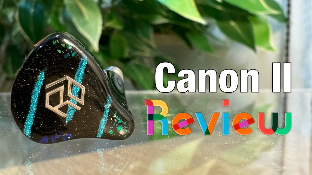Dan Reviews | Yanyin Canon II. A solid DD/BA entry.
