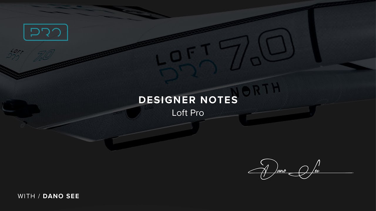 Designer Notes Loft Pro Wing with Dano See | North Foils
