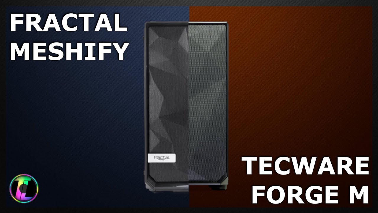 Tecware Forge M - A Budget Fractal Meshify? | Review & Unboxing.