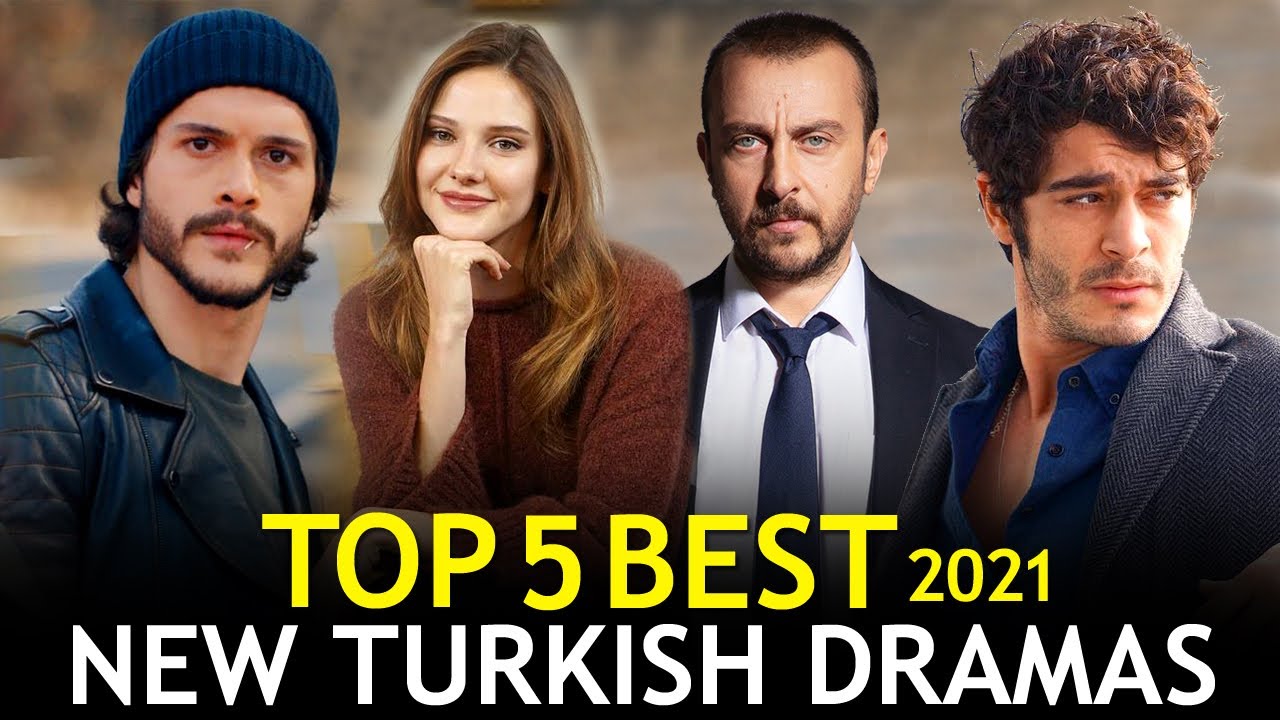 Top 5 Best Turkish Drama Series - You must watch in February 2021