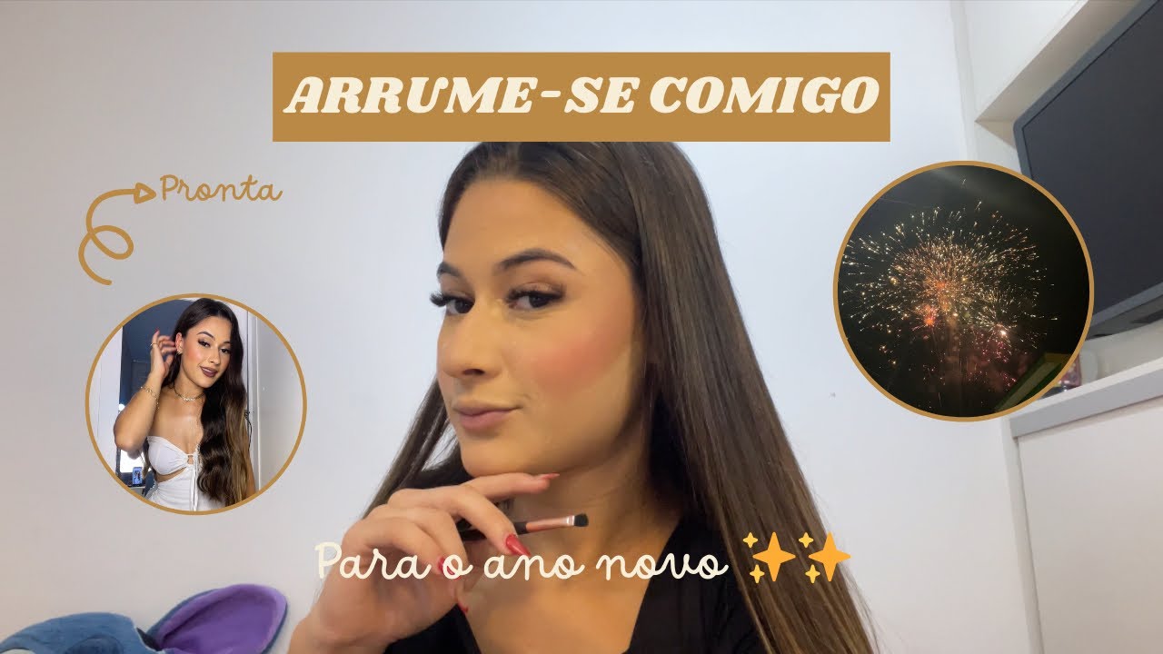 Arrume-se comigo para o ANO NOVO✨✨