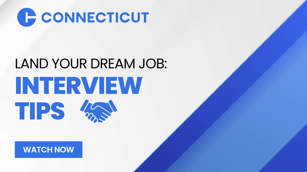 Land Your Dream Job: Interview Tips | State of Connecticut