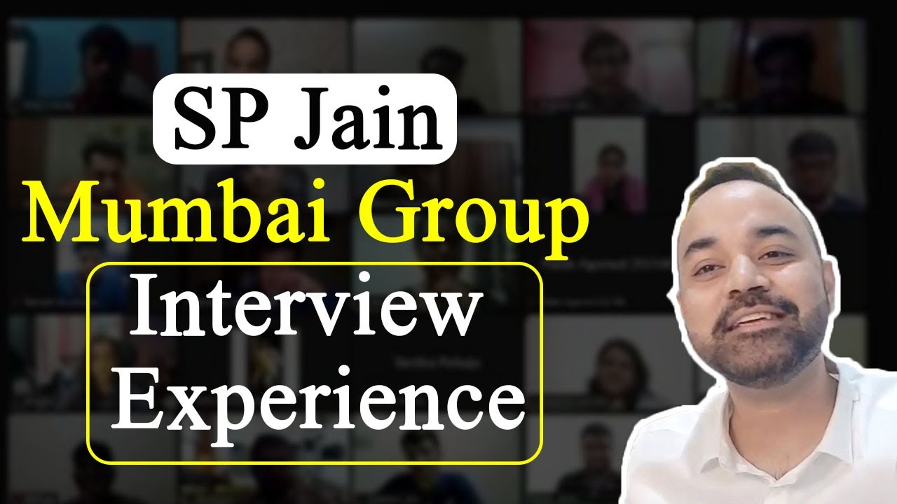 SP Jain Mumbai Group Interview Experience ft Haren SPJIMR 2021-23