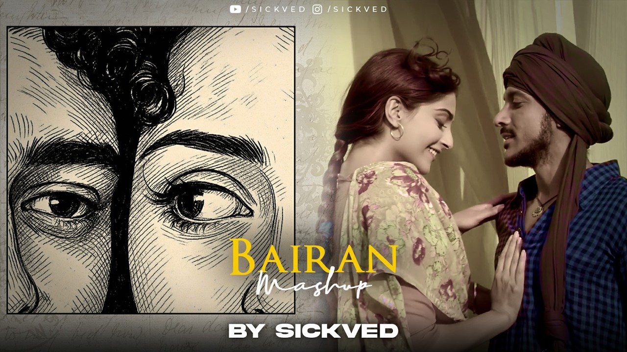 Bairan Mashup | SICKVED