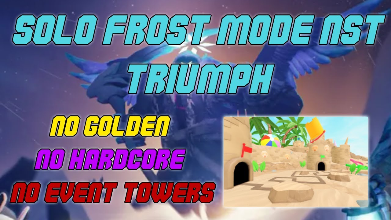 SOLO FROST MODE NST ESP / NO GOLDEN, NO HARDCORE AND NO EVENT TOWERS / TRIUMPH