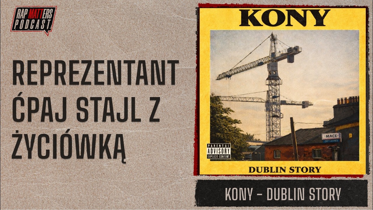 REPREZENTANT ĆPAJ STAJL Z ŻYCIÓWKĄ | KONY - DUBLIN STORY