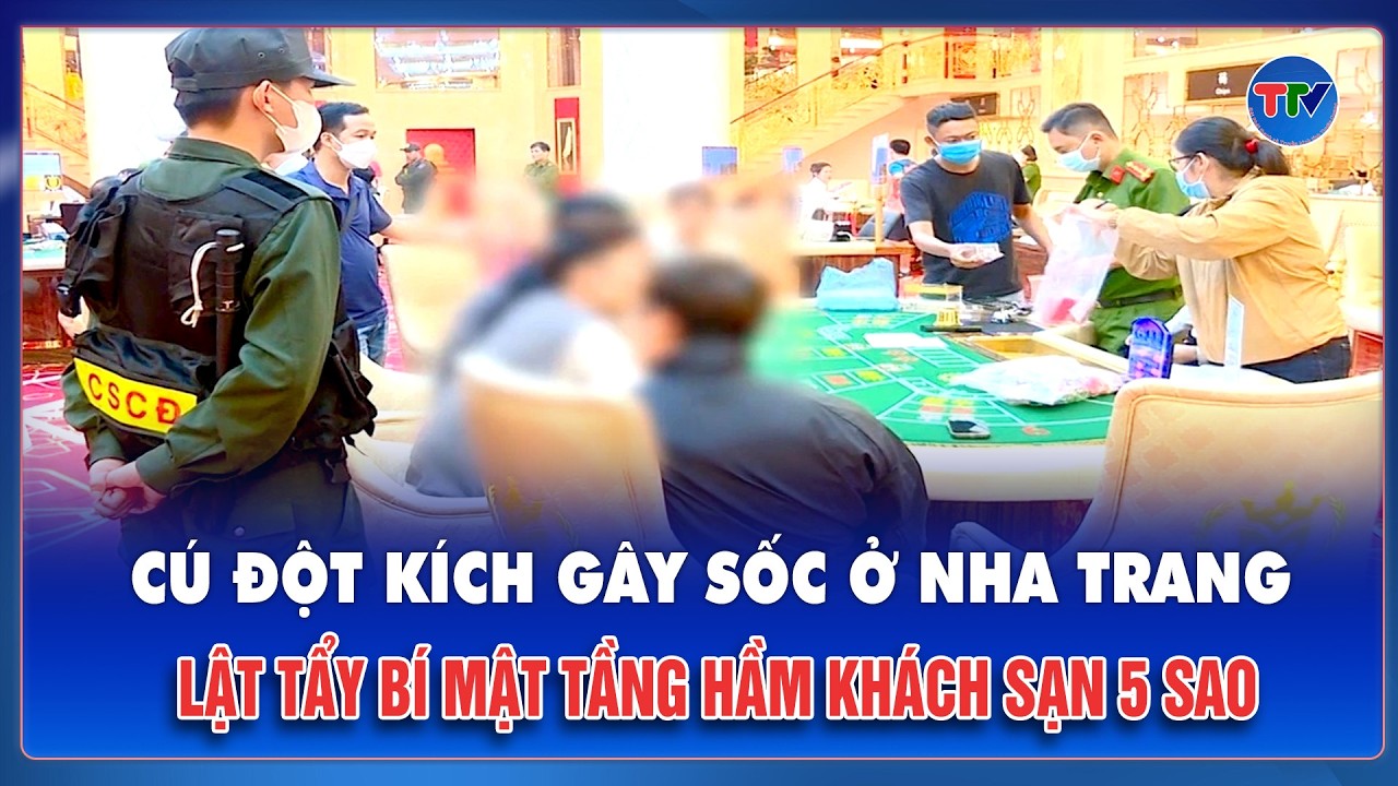 Vén màn bí mật dưới tầng hầm khách sạn 5 sao Nha Trang: 13 người nước ngoài bị bắt quả tang