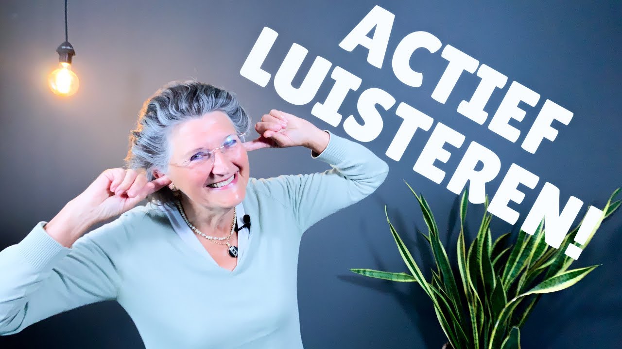 5 TIPS VOOR ACTIEF LUISTEREN // Communicatieve Vaardigheden