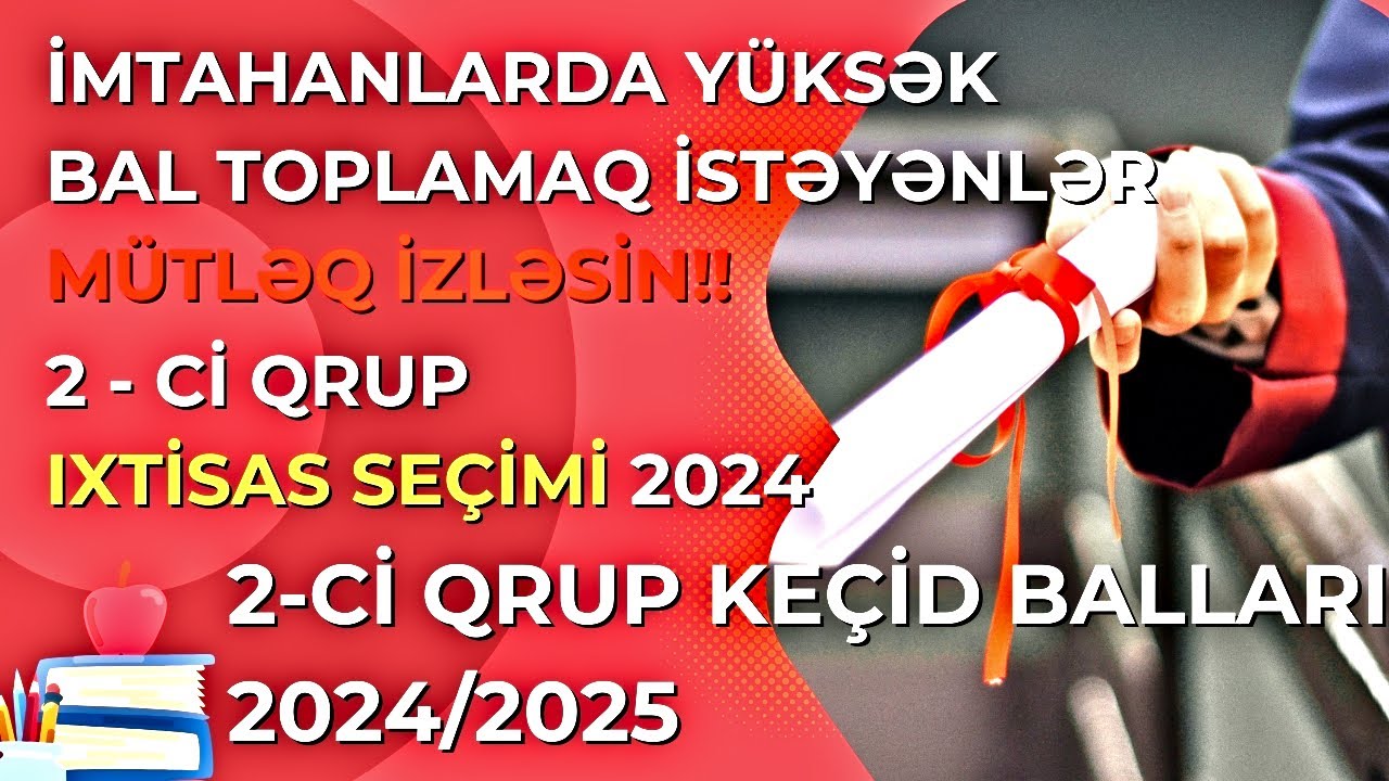 2-ci qrup İXTİSAS SEÇİMİ 2024 | 2-ci qrup keçid balları 2024/2025 - DİM