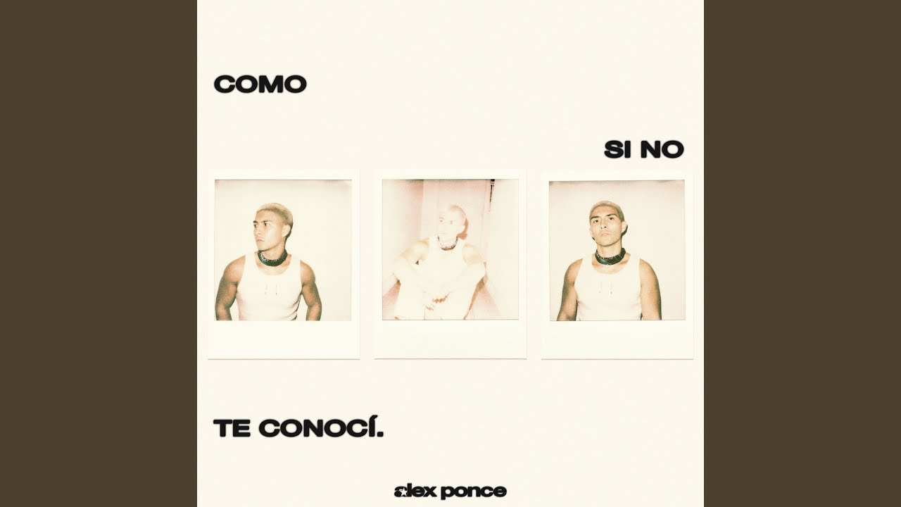 Como Si No Te Conocí