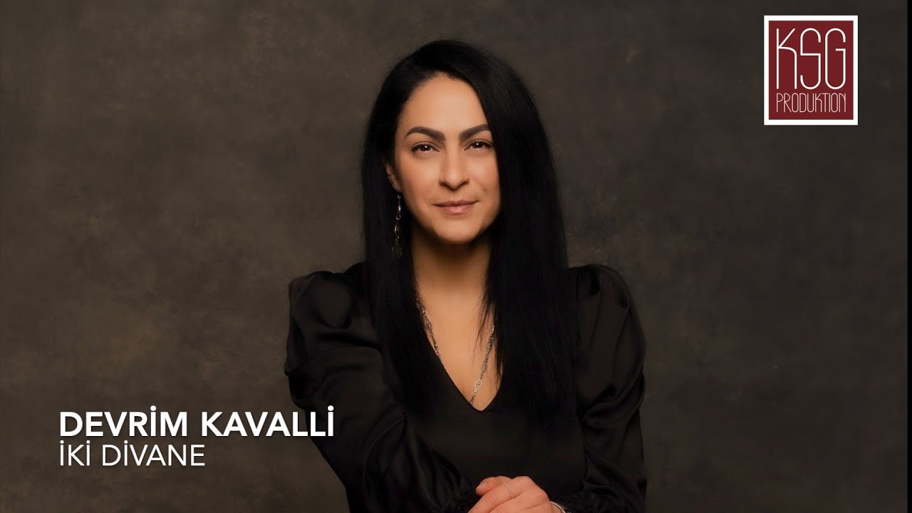 Devrim Kavalli / iki Divane (Yeni Düzenleme)