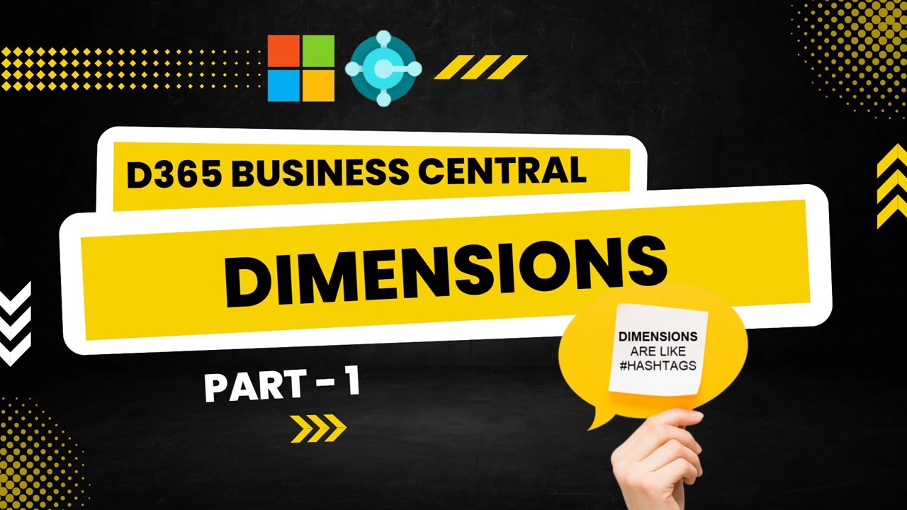 Dimensions in Dynamics 365 Business Central (NAV) - Part 1 | Session - 25 | Hindi