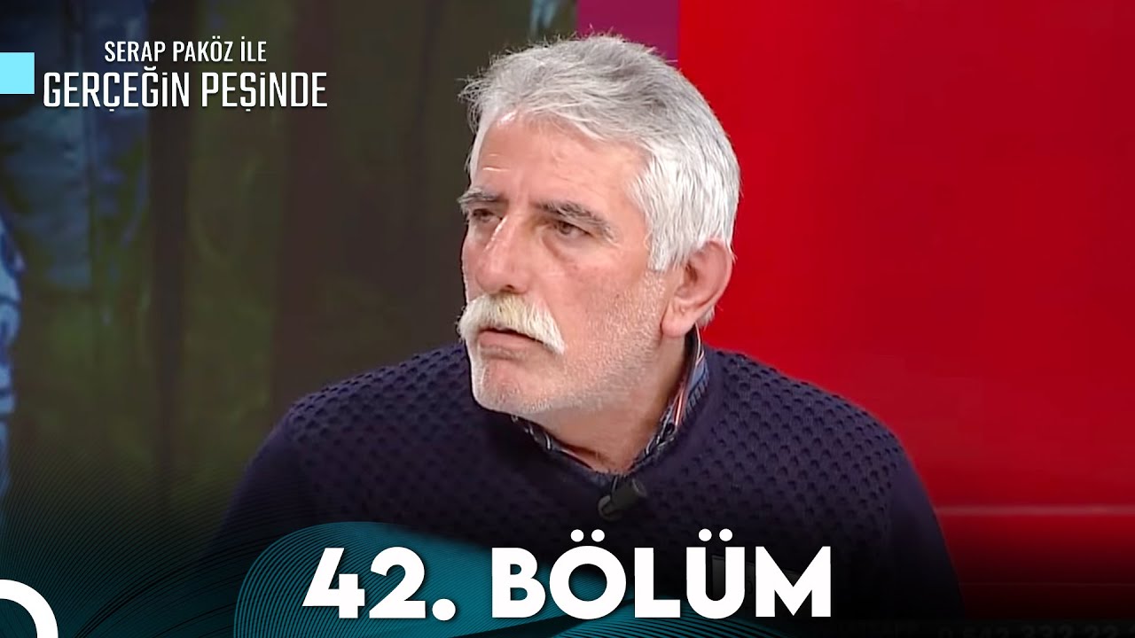 Gerçeğin Peşinde 42.Bölüm