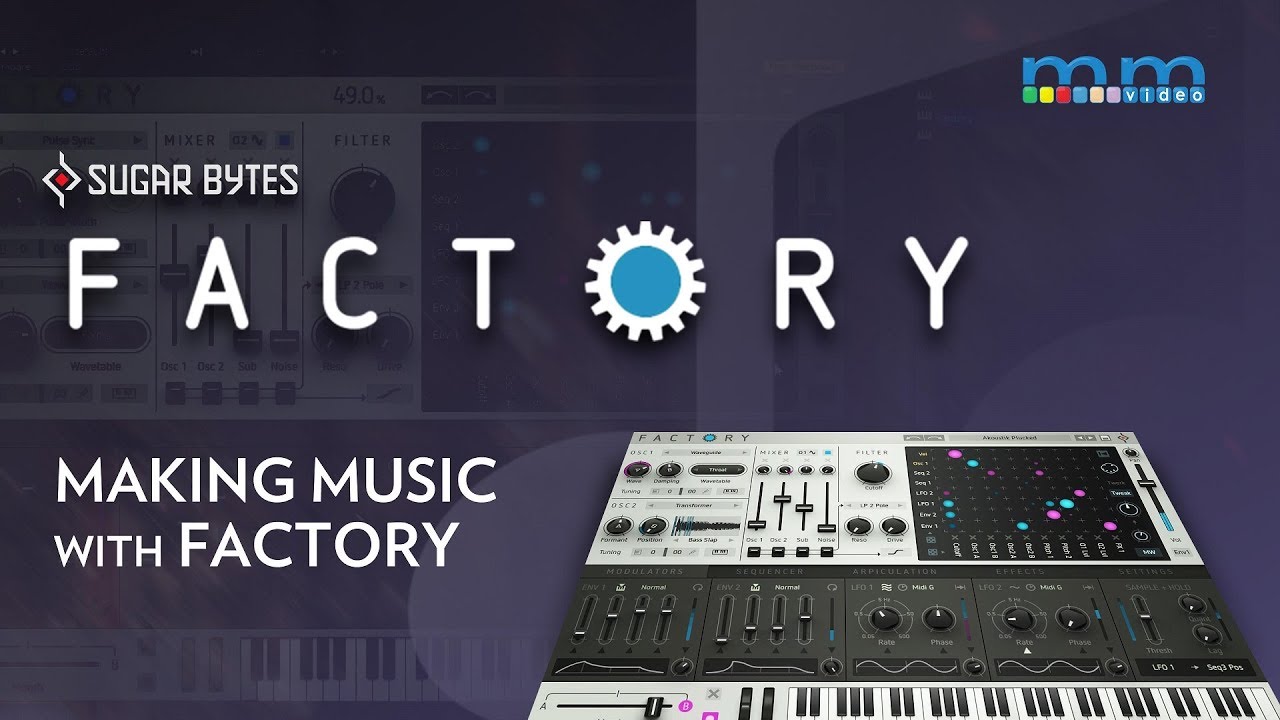 MMTV: Making Music with Sugar Bytes Factory  | Eric Burgess